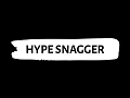 Hype Snagger