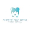 Thornton Town Center Family Dental